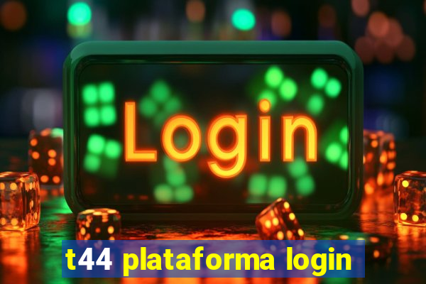 t44 plataforma login